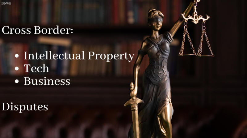 cross border intellectual property tech business disputes (1)